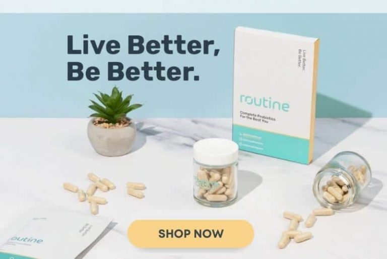 Click here to get Routine. It combine the most effective strains of probiotics with ashwagandha in a slow-release capsule to ensure maximum absorption.