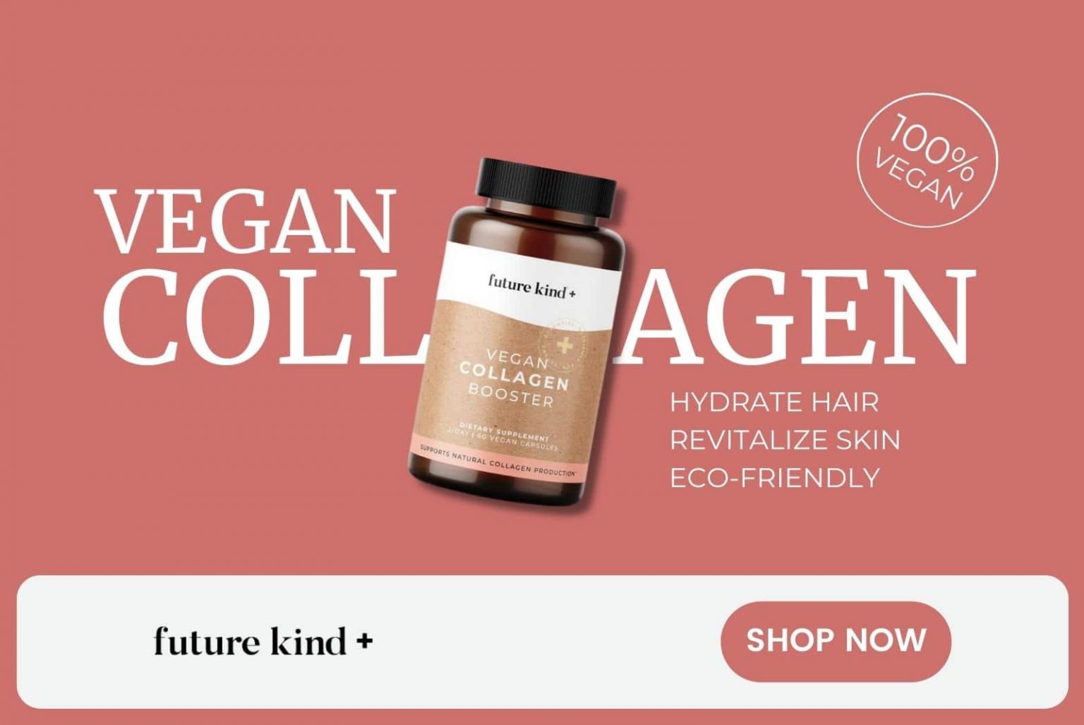 Your own collagen is the best collagen, which is why future kind+ advanced plant-powered collagen booster harnesses 16 natural collagen boosting nutrients including silica, biotin, grape-seed extract, zinc, vitamin A & E and antioxidant-packed ayurvedic super berry amla!