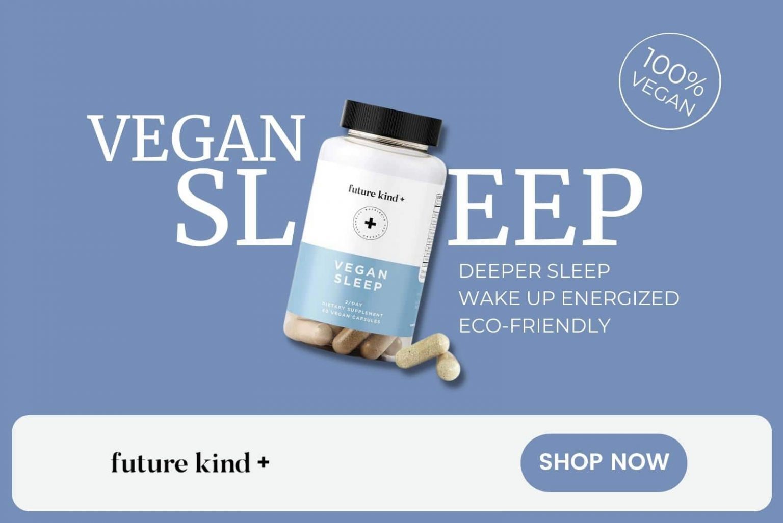 There are plenty of reasons why a lot of us struggle to get to sleep. Future kind+ safe and powerful vegan sleep aid is here to help.
