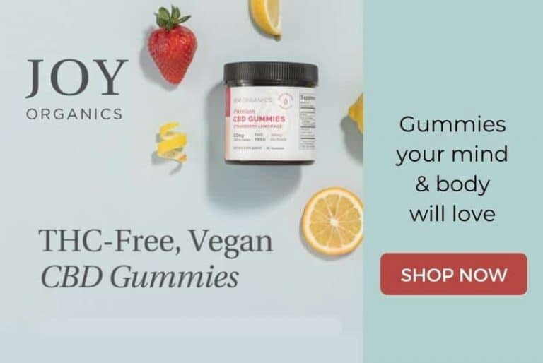 Click here to shop Joy Organics CBD Gummies that your mind & body will love!
