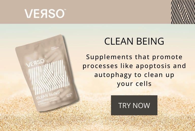 Verso Clean Being supplements promote processes like apoptosis and autophagy to clean up your cells.