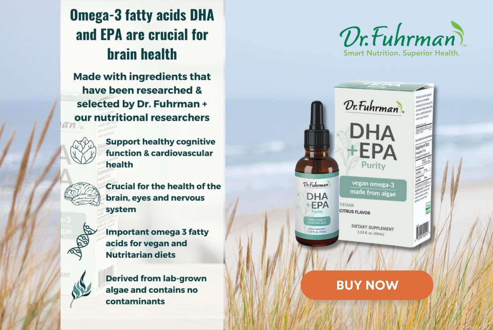 Click here to get Dr. Fuhrman's vegan DHA EPA supplement